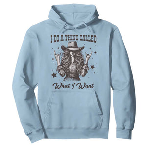 Black Cowgirl Hoodie I Do A Thing Called What I Want TS14 Light Blue Print Your Wear