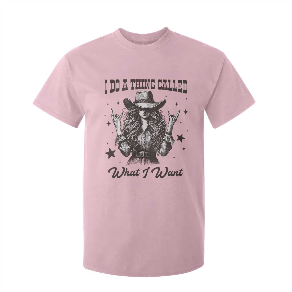 Black Cowgirl T Shirt For Kid I Do A Thing Called What I Want TS14 Light Pink Print Your Wear