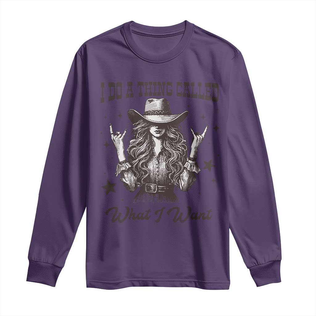 Black Cowgirl Long Sleeve Shirt I Do A Thing Called What I Want TS14 Purple Print Your Wear