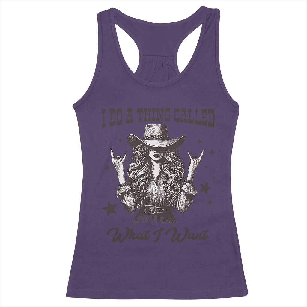 Black Cowgirl Racerback Tank Top I Do A Thing Called What I Want TS14 Purple Print Your Wear