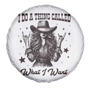 Black Cowgirl Spare Tire Cover I Do A Thing Called What I Want TS14 Print Your Wear