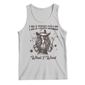 Black Cowgirl Tank Top I Do A Thing Called What I Want TS14 Ash Print Your Wear