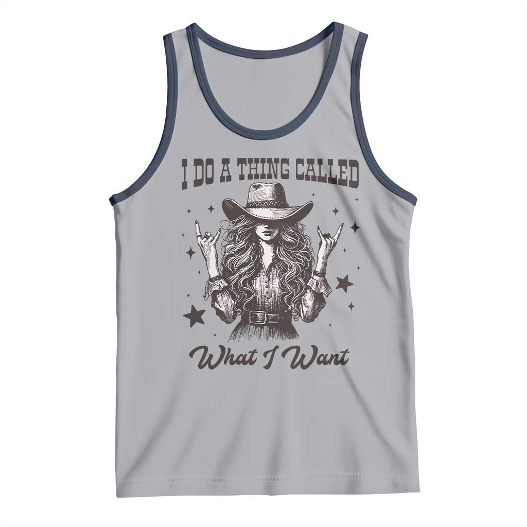Black Cowgirl Tank Top I Do A Thing Called What I Want TS14 Athletic Heather Navy Print Your Wear