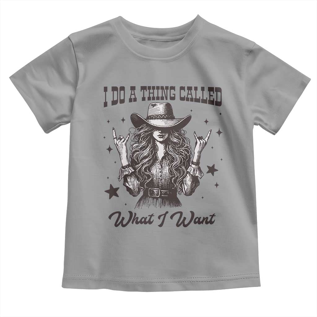 Black Cowgirl Toddler T Shirt I Do A Thing Called What I Want TS14 Sport Gray Print Your Wear