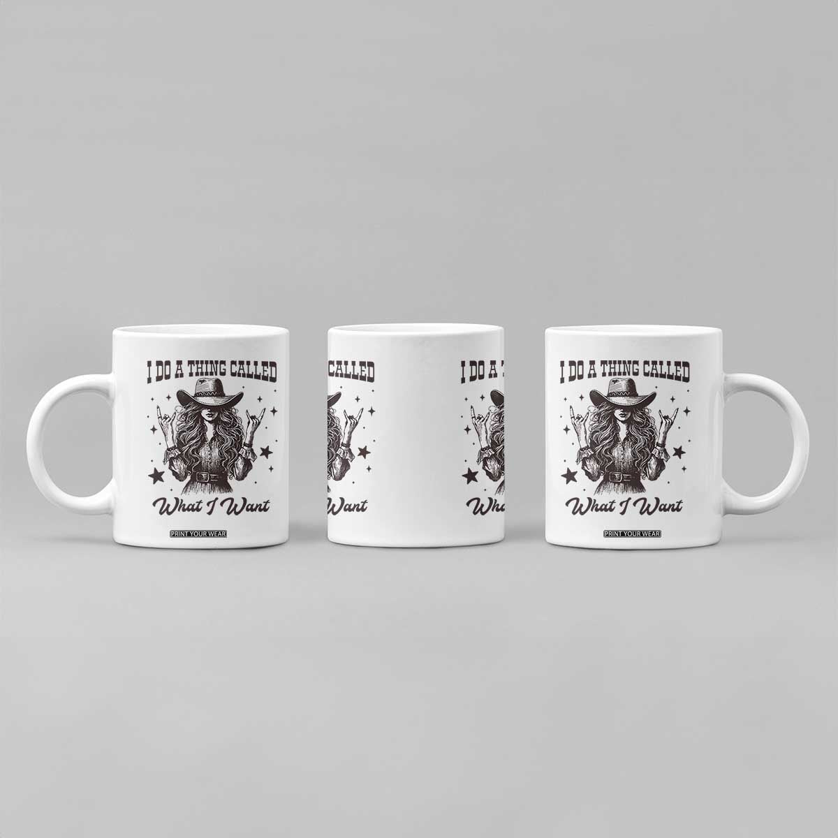 Black Cowgirl Coffee Mug I Do A Thing Called What I Want TS14 Print Your Wear