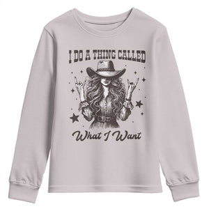 Black Cowgirl Youth Sweatshirt I Do A Thing Called What I Want TS14 Ice Gray Print Your Wear