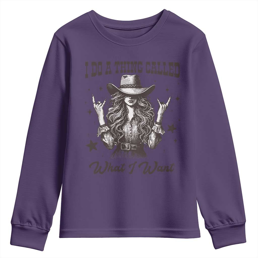 Black Cowgirl Youth Sweatshirt I Do A Thing Called What I Want TS14 Purple Print Your Wear