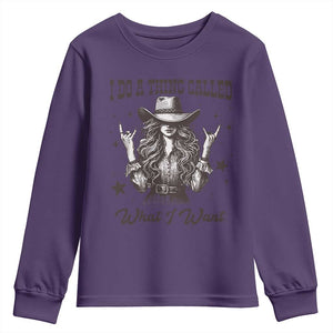 Black Cowgirl Youth Sweatshirt I Do A Thing Called What I Want TS14 Purple Print Your Wear