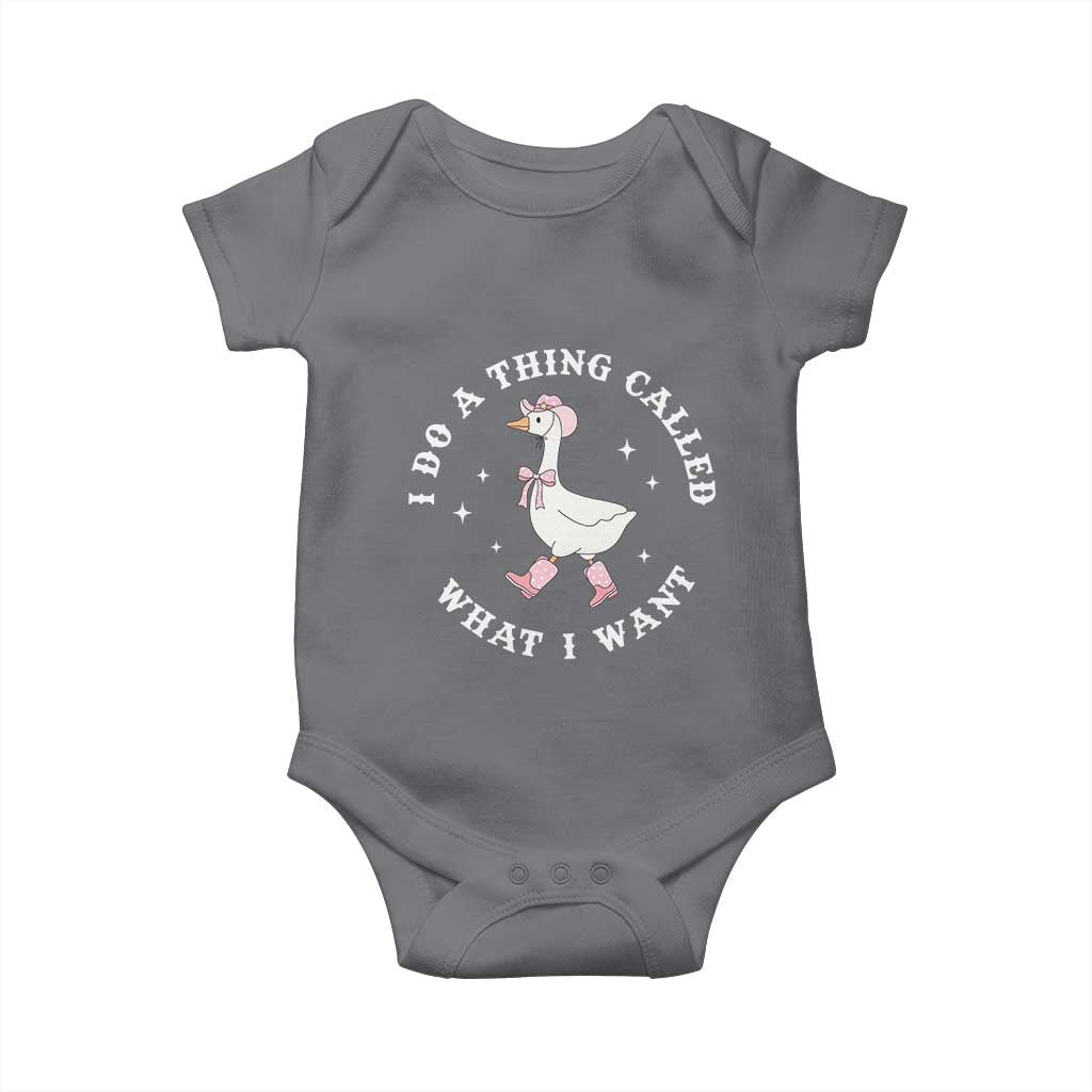 Western Cowgirl Silly Goose Meme Baby Onesie I Do A Thing Called What I Want TS14 Charcoal Print Your Wear