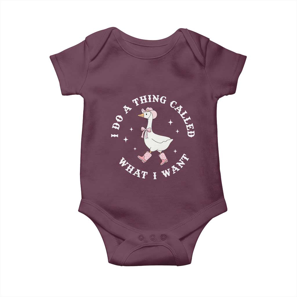 Western Cowgirl Silly Goose Meme Baby Onesie I Do A Thing Called What I Want TS14 Maroon Print Your Wear