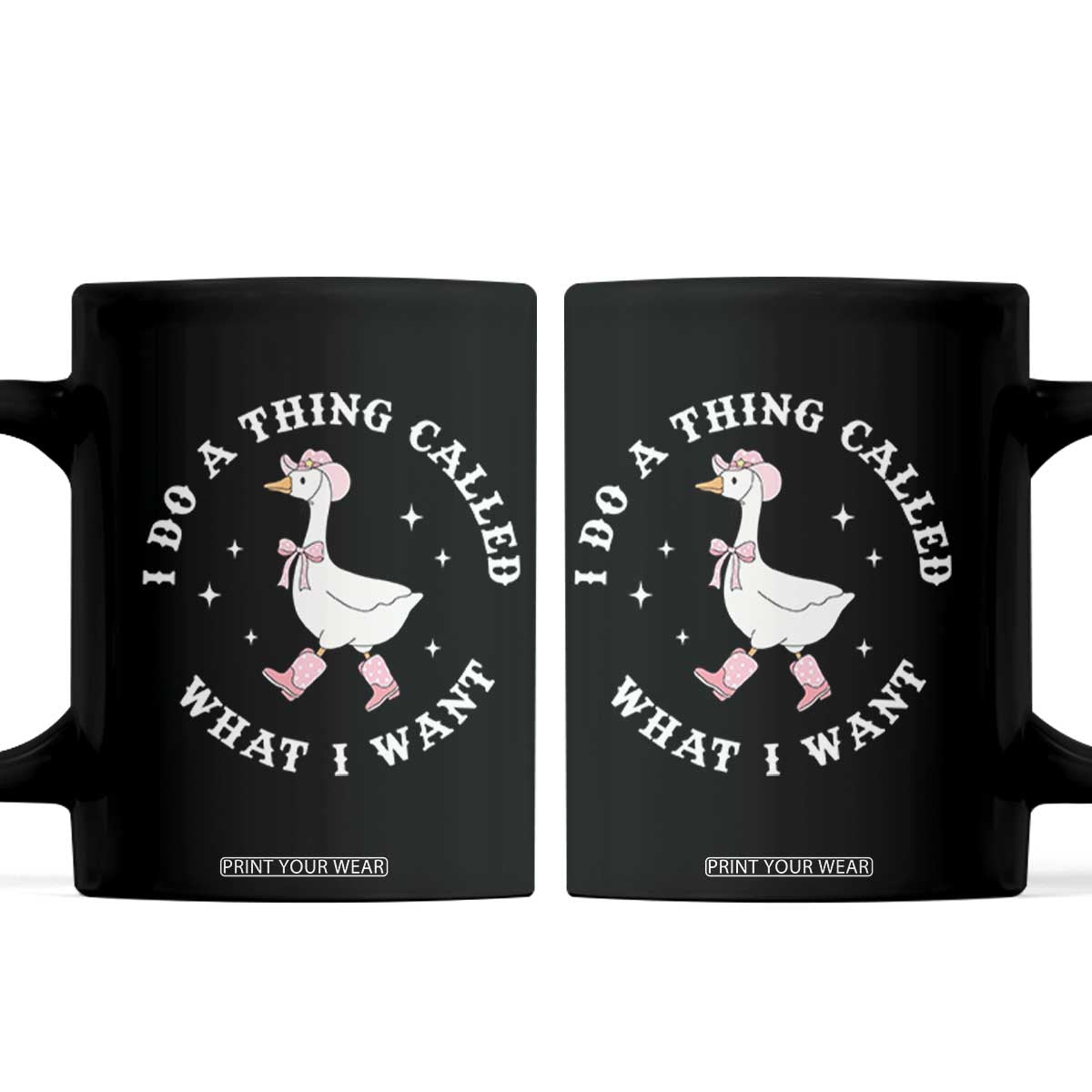Western Cowgirl Silly Goose Meme Coffee Mug I Do A Thing Called What I Want TS14 Black Print Your Wear