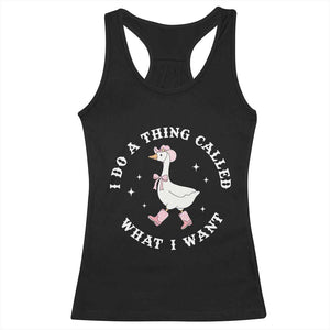 Western Cowgirl Silly Goose Meme Racerback Tank Top I Do A Thing Called What I Want TS14 Black Print Your Wear