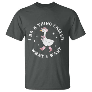 Western Cowgirl Silly Goose Meme T Shirt I Do A Thing Called What I Want TS14 Dark Heather Print Your Wear