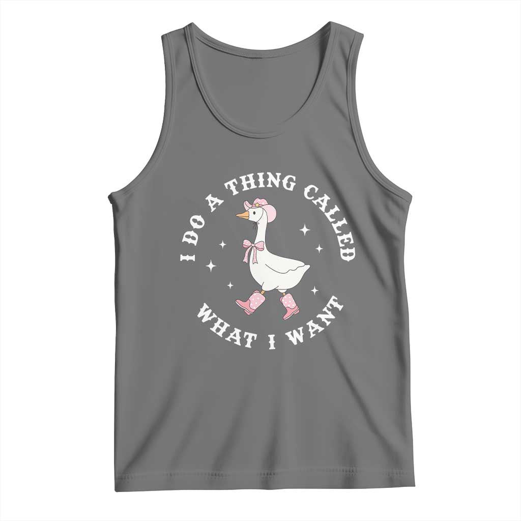 Western Cowgirl Silly Goose Meme Tank Top I Do A Thing Called What I Want TS14 Black Heather Print Your Wear