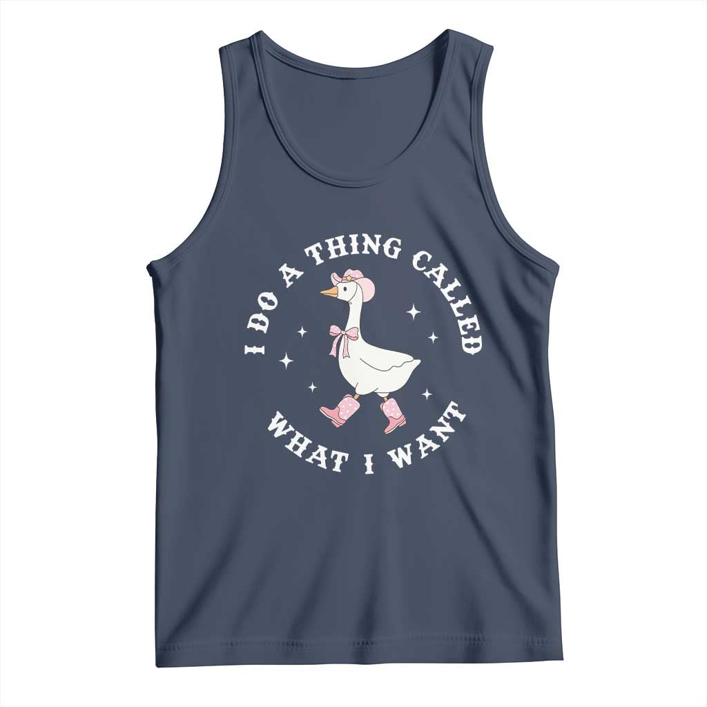 Western Cowgirl Silly Goose Meme Tank Top I Do A Thing Called What I Want TS14 Navy Print Your Wear