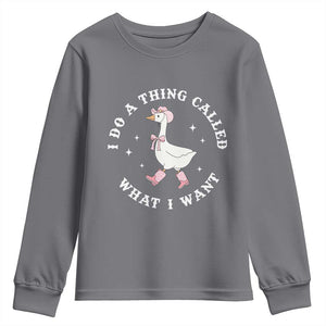 Western Cowgirl Silly Goose Meme Youth Sweatshirt I Do A Thing Called What I Want TS14 Charcoal Print Your Wear