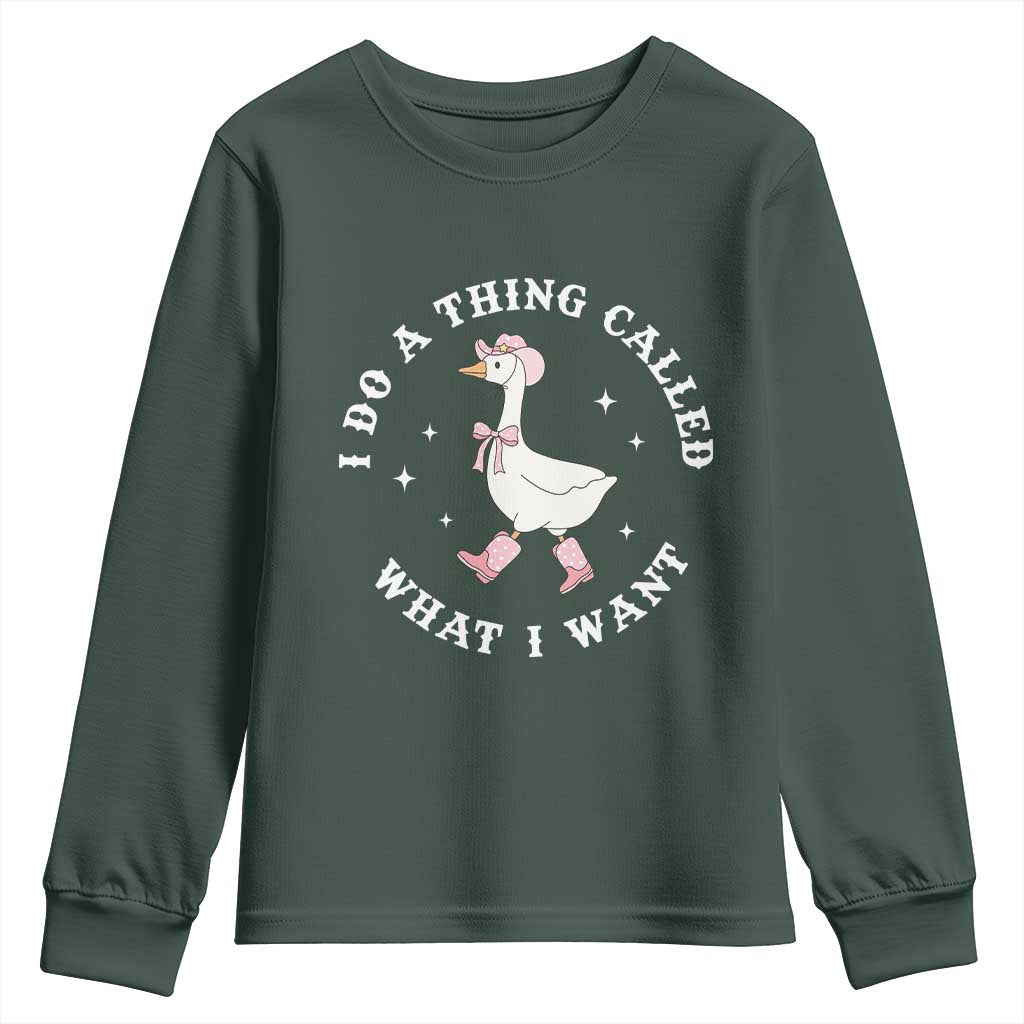 Western Cowgirl Silly Goose Meme Youth Sweatshirt I Do A Thing Called What I Want TS14 Dark Forest Green Print Your Wear