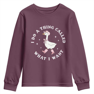 Western Cowgirl Silly Goose Meme Youth Sweatshirt I Do A Thing Called What I Want TS14 Maroon Print Your Wear