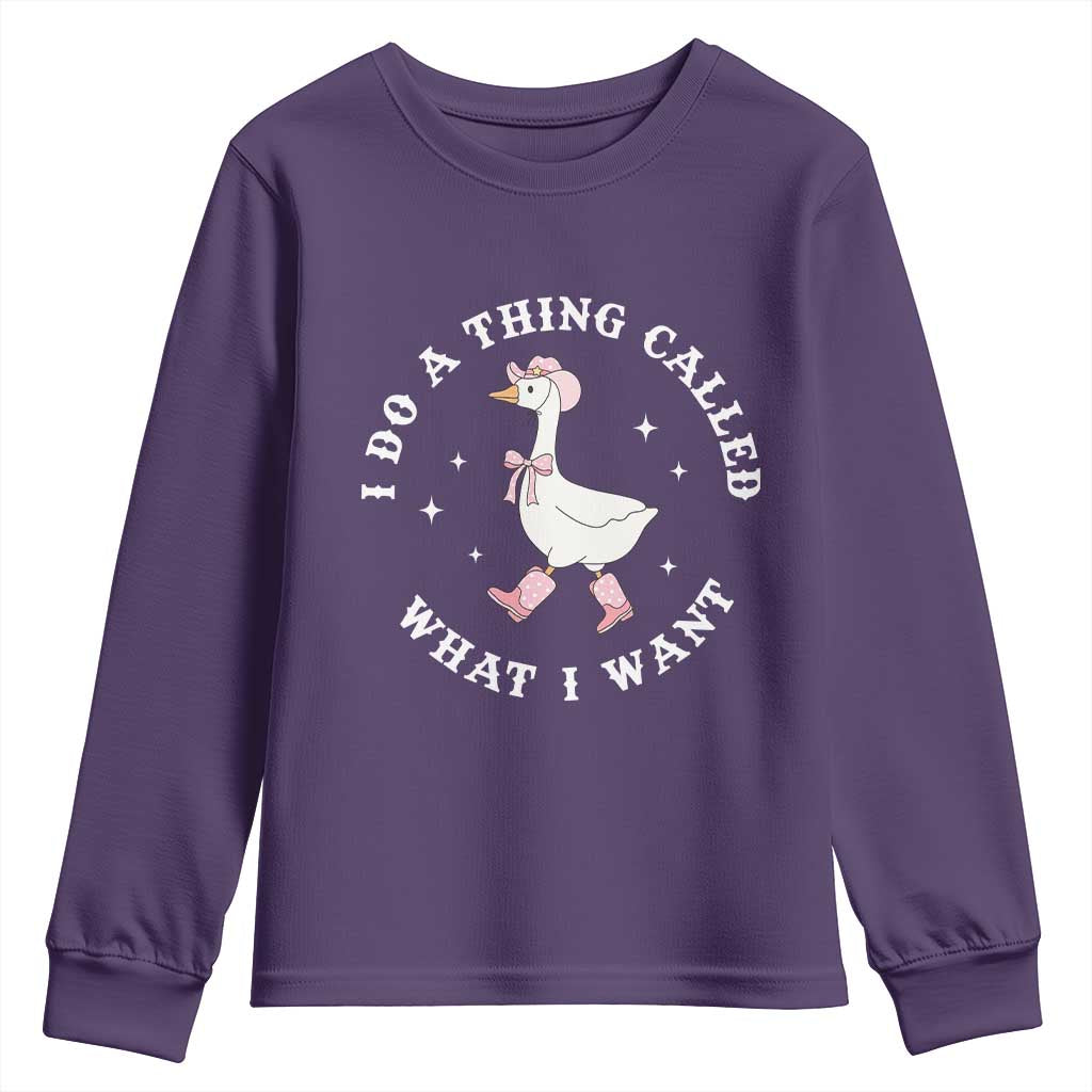 Western Cowgirl Silly Goose Meme Youth Sweatshirt I Do A Thing Called What I Want TS14 Purple Print Your Wear