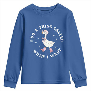 Western Cowgirl Silly Goose Meme Youth Sweatshirt I Do A Thing Called What I Want TS14 Royal Blue Print Your Wear