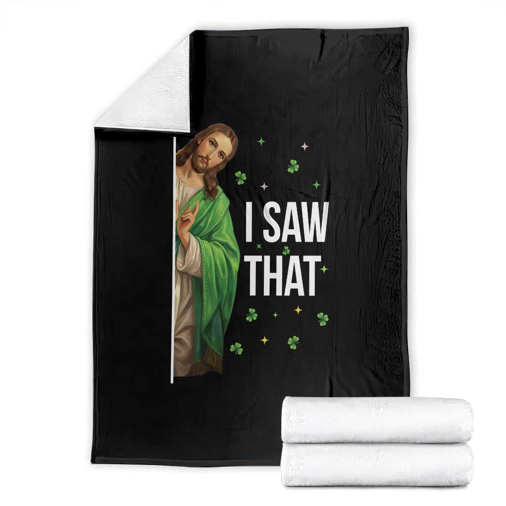 Christian Jesus St Patricks Day Meme Throw Blanket I Saw That TS14 Black Print Your Wear