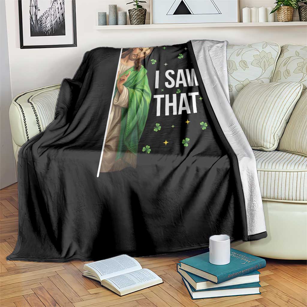 Christian Jesus St Patricks Day Meme Throw Blanket I Saw That TS14 Print Your Wear