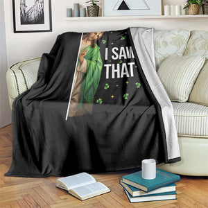 Christian Jesus St Patricks Day Meme Throw Blanket I Saw That TS14 Print Your Wear
