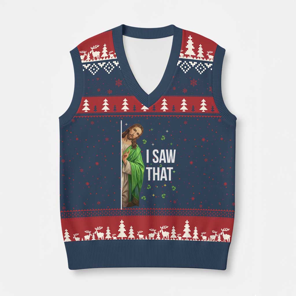 Christian Jesus St Patricks Day Meme V-Neck Knit Sweater Vest I Saw That TS14 Navy Red Print Your Wear
