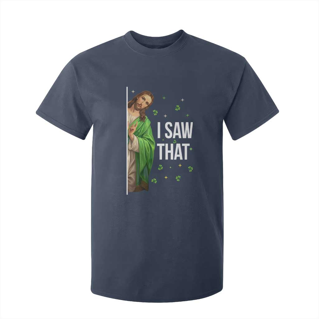 Christian Jesus St Patricks Day Meme T Shirt For Kid I Saw That TS14 Navy Print Your Wear