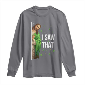 Christian Jesus St Patricks Day Meme Long Sleeve Shirt I Saw That TS14 Charcoal Print Your Wear