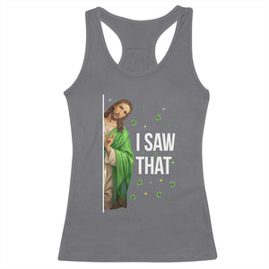 Christian Jesus St Patricks Day Meme Racerback Tank Top I Saw That TS14 Charcoal Print Your Wear