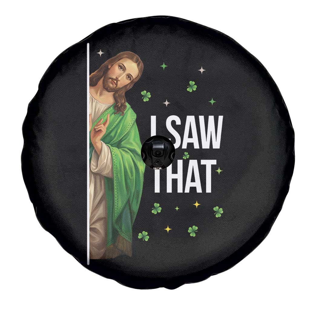Christian Jesus St Patricks Day Meme Spare Tire Cover I Saw That TS14 Print Your Wear