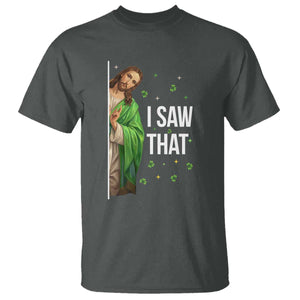 Christian Jesus St Patricks Day Meme T Shirt I Saw That TS14 Dark Heather Print Your Wear