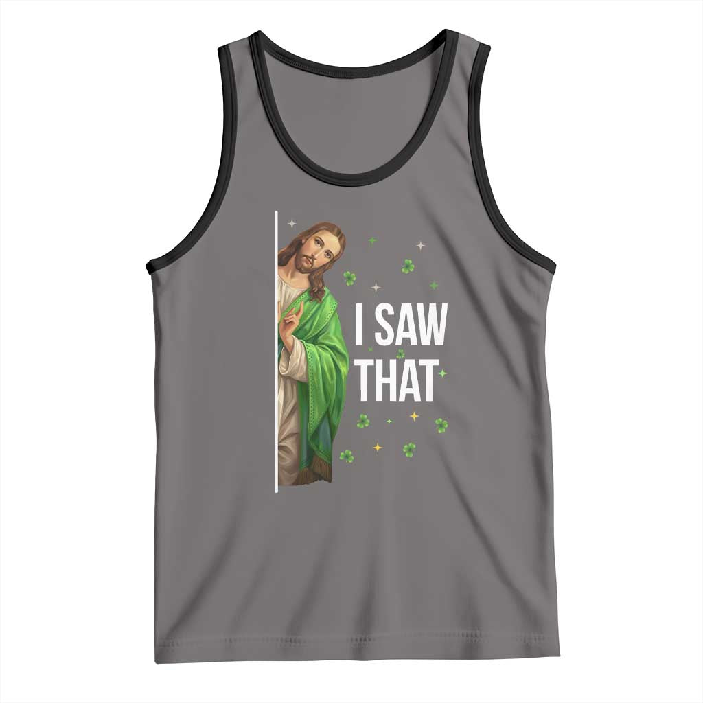 Christian Jesus St Patricks Day Meme Tank Top I Saw That TS14 Deep Heather Black Print Your Wear