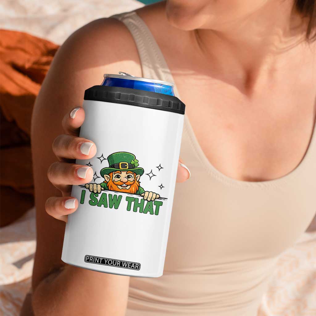 I Saw That 4 in 1 Can Cooler Tumbler Funny Leprechaun St Patricks Day Meme TS14 Print Your Wear