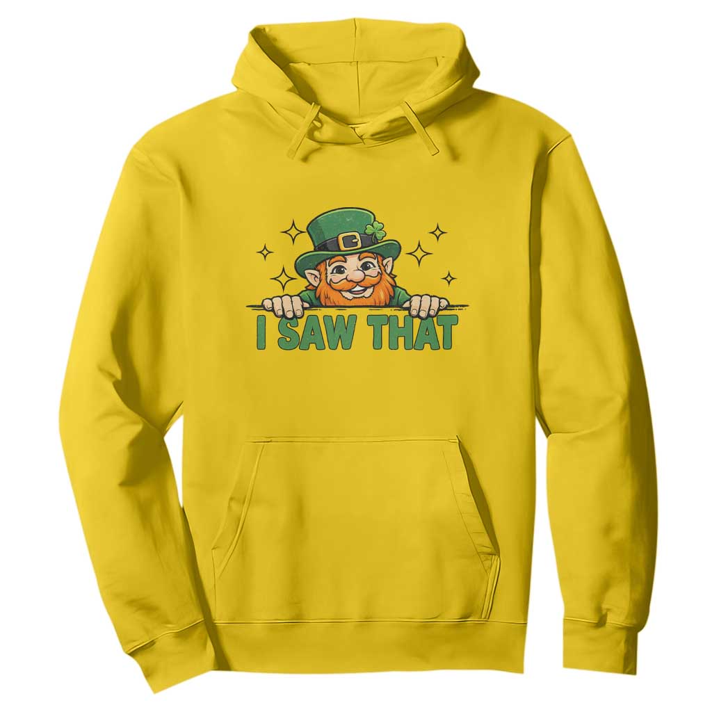 I Saw That Hoodie Funny Leprechaun St Patricks Day Meme TS14 Daisy Print Your Wear