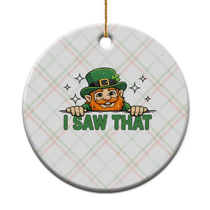 I Saw That Ceramic Ornament Funny Leprechaun St Patricks Day Meme TS14 1pc Christmas Plaid Print Your Wear