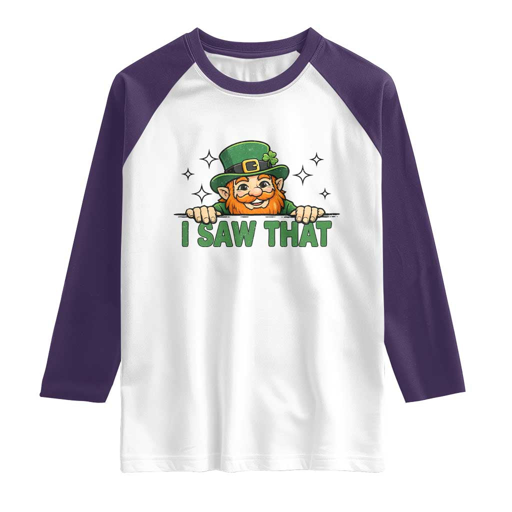 I Saw That Raglan Shirt Funny Leprechaun St Patricks Day Meme TS14 White Purple Print Your Wear