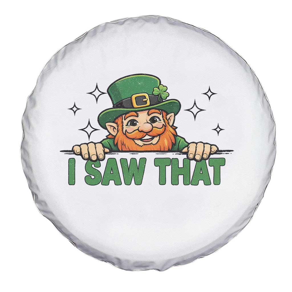 I Saw That Spare Tire Cover Funny Leprechaun St Patricks Day Meme TS14 Print Your Wear