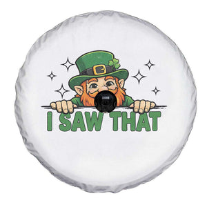 I Saw That Spare Tire Cover Funny Leprechaun St Patricks Day Meme TS14 Print Your Wear