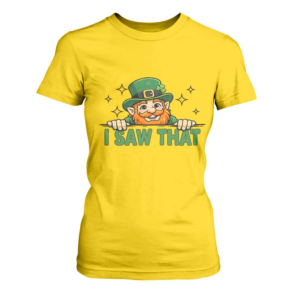 I Saw That T Shirt For Women Funny Leprechaun St Patricks Day Meme TS14 Daisy Print Your Wear