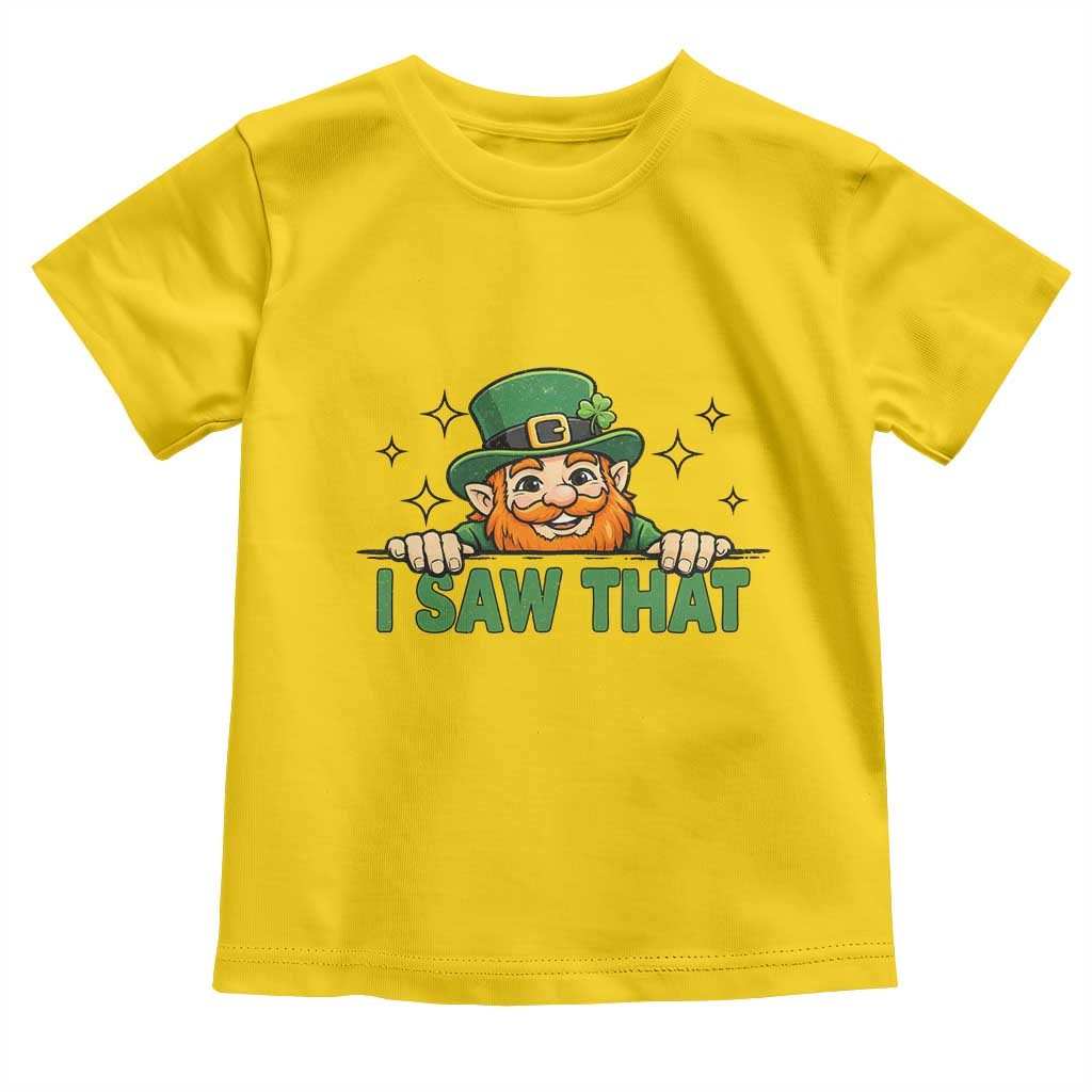 I Saw That Toddler T Shirt Funny Leprechaun St Patricks Day Meme TS14 Daisy Print Your Wear