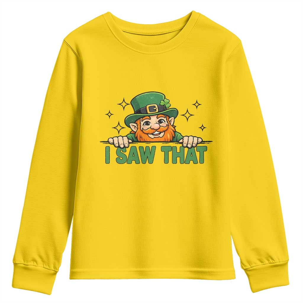I Saw That Youth Sweatshirt Funny Leprechaun St Patricks Day Meme TS14 Daisy Print Your Wear