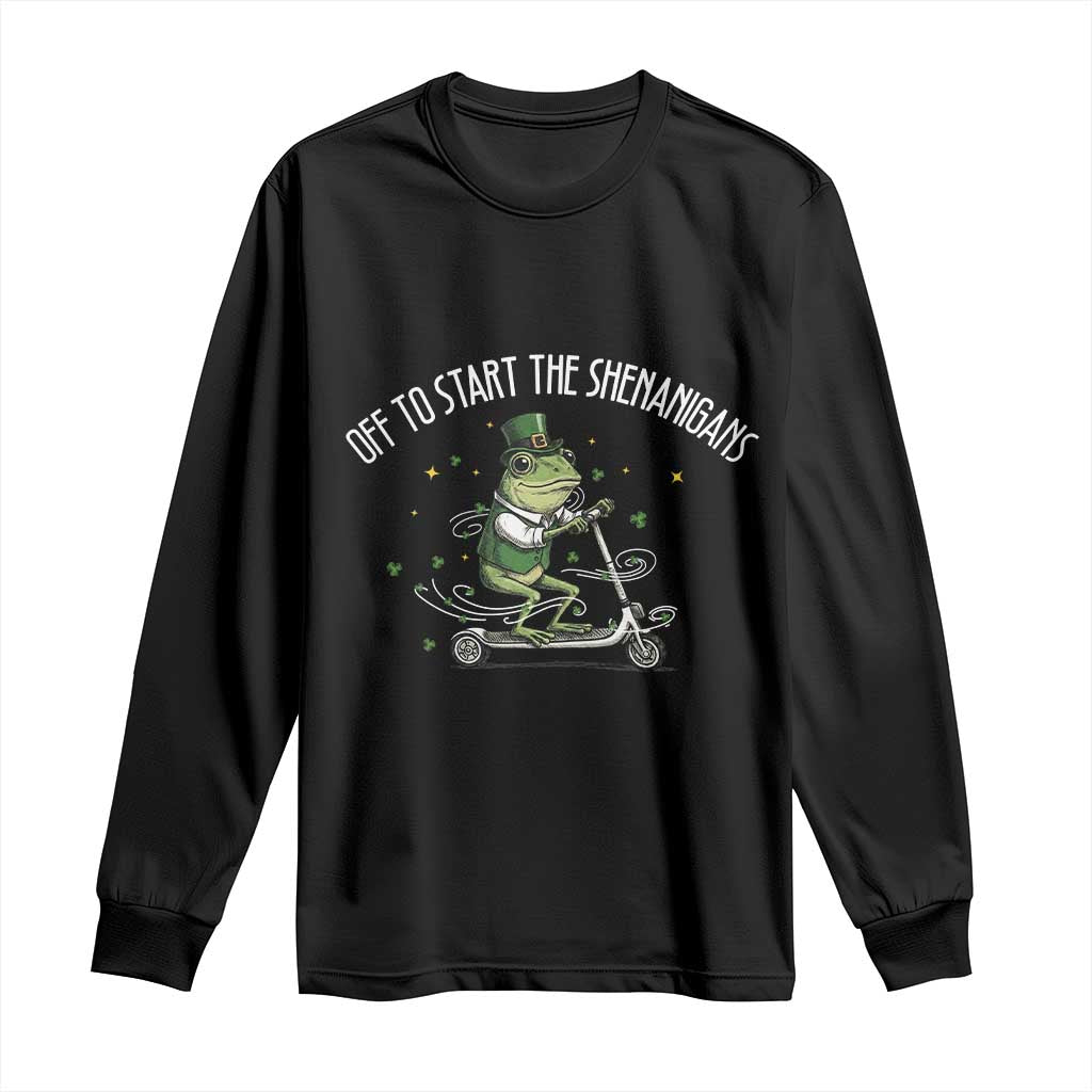 Funny Frog St Patricks Day Meme Long Sleeve Shirt Off To Start The Shenanigans TS14 Black Print Your Wear