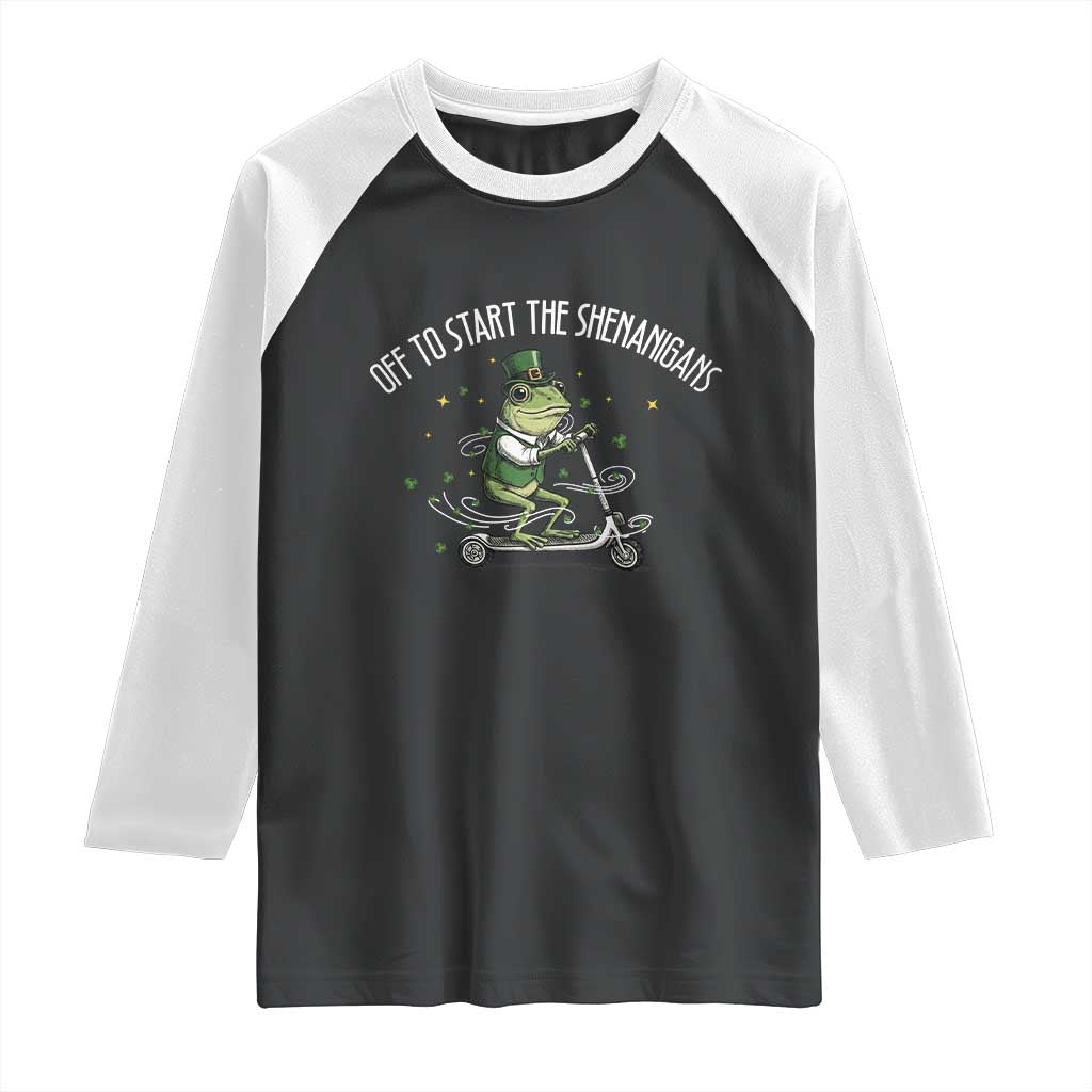 Funny Frog St Patricks Day Meme Raglan Shirt Off To Start The Shenanigans TS14 Black White Print Your Wear