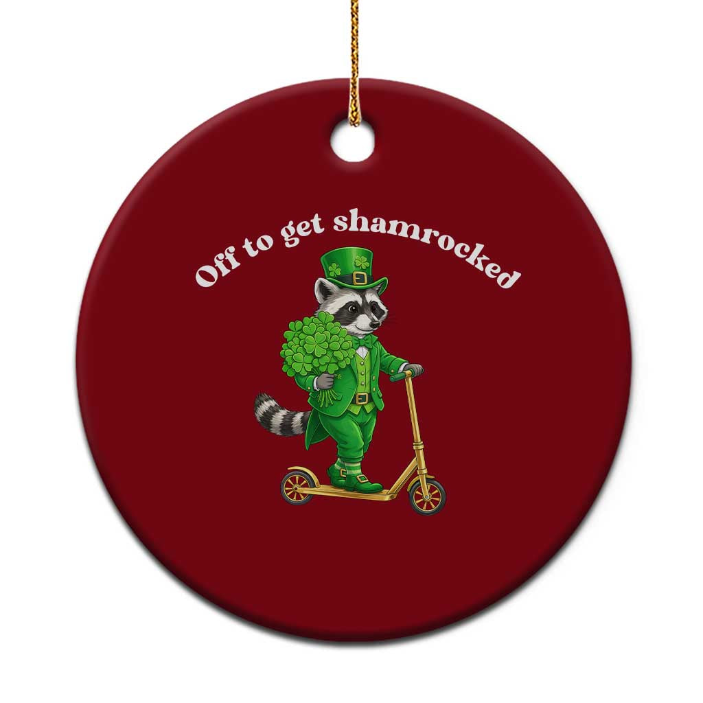 Funny Raccoon St Patricks Day Meme Ceramic Ornament Off To Get Shamrocked TS14 1pc Red Print Your Wear