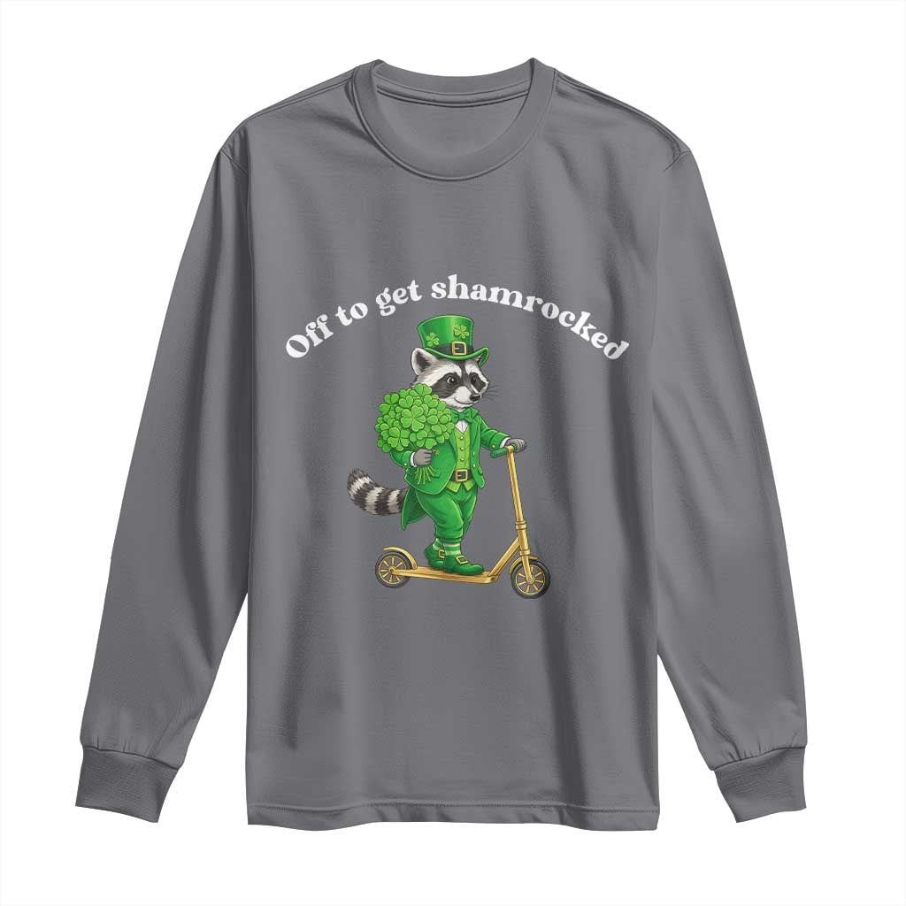 Funny Raccoon St Patricks Day Meme Long Sleeve Shirt Off To Get Shamrocked TS14 Charcoal Print Your Wear