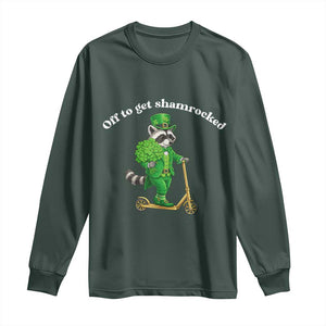 Funny Raccoon St Patricks Day Meme Long Sleeve Shirt Off To Get Shamrocked TS14 Dark Forest Green Print Your Wear