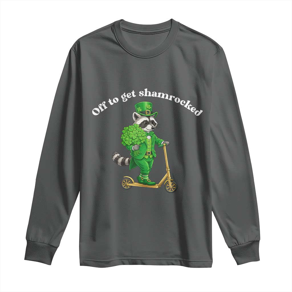 Funny Raccoon St Patricks Day Meme Long Sleeve Shirt Off To Get Shamrocked TS14 Dark Heather Print Your Wear