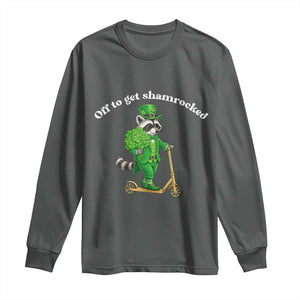 Funny Raccoon St Patricks Day Meme Long Sleeve Shirt Off To Get Shamrocked TS14 Dark Heather Print Your Wear